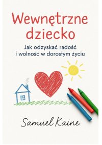 Wewnętrzne dziecko - Samuel Kaine - ebook