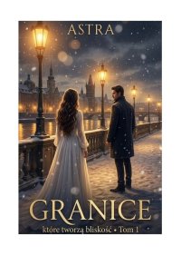 Granice. Tom 1 - Astra Wysocka - ebook