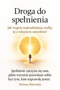 Droga do spełnienia - Bożena Bisewska - ebook