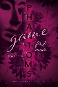Phantom’s Game. First Move - B. A. Feder - ebook