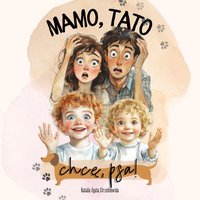 Mamo, Tato, chcę psa! - Natalia A. Strześniewska - ebook