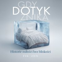 Gdy dotyk znika - Eva Leen - audiobook