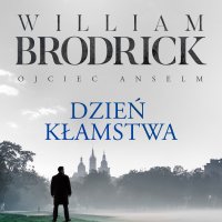 Dzień kłamstwa - William Brodrick - audiobook