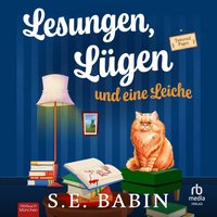 Lesungen, Lügen und eine Leiche - S. E. Babin - audiobook