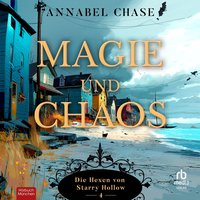 Magie und Chaos - Annabel Chase - audiobook