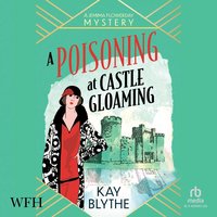 A Poisoning at Castle Gloaming - Kay Blythe - audiobook