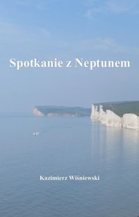 Spotkanie z Neptunem - Kazimierz Wiśniewski - ebook