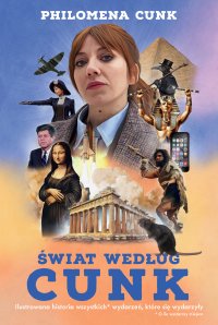 Świat według Cunk. Ilustrowana historia wszystkich* wydarzeń, które się wydarzyły (*O ile wystarczy miejsca) - Philomena Cunk - ebook