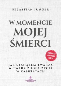 W momencie mojej śmierci - Sebastian Junger - ebook