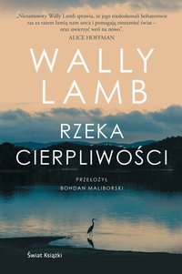 Rzeka cierpliwości - Wally Lamb - ebook