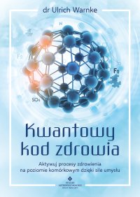 Kwantowy kod zdrowia - dr Ulrich Warnke - ebook