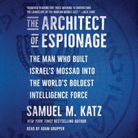Architect of Espionage - Samuel M. Katz - audiobook