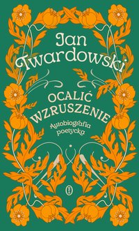 Ocalić wzruszenie - Jan Twardowski - ebook