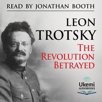 The Revolution Betrayed - Leon Trotsky - audiobook