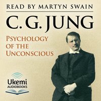 Psychology of the Unconscious - C. G. Jung - audiobook