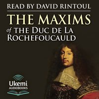 The Maxims - Duc de la Rochefoucauld - audiobook
