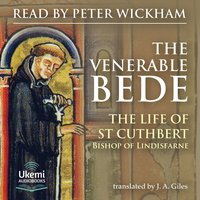 The Life and Miracles of St Cuthbert - The Venerable Bede - audiobook