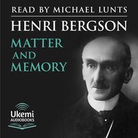 Matter and Memory - Henri Bergson - audiobook