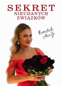 Sekret Nieudanych Związków - Aleksandra Gmyrek - ebook