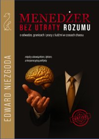 Menedżer bez utraty rozumu - Edward Niezgoda - ebook