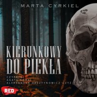 Kierunkowy do piekła - Marta Cyrkiel - audiobook