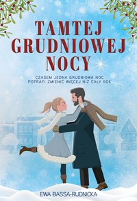 Tamtej grudniowej nocy - Ewa Bassa-Rudnicka - ebook