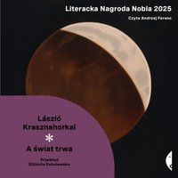 A świat trwa - Laszlo Krasznahorkai - audiobook