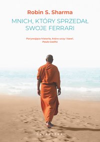 Mnich, który sprzedał swoje ferrari - Robin Sharma - ebook