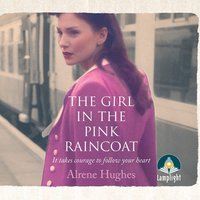 The Girl in the Pink Raincoat - Alrene Hughes - audiobook