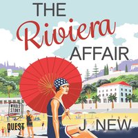 The Riviera Affair - J. New - audiobook