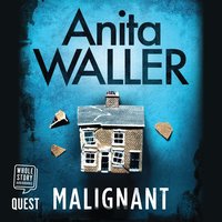 Malignant - Anita Waller - audiobook