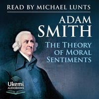 The Theory of Moral Sentiments - Adam Smith - audiobook
