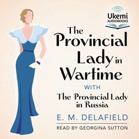 The Provincial Lady in Wartime - E. M. Delafield - audiobook