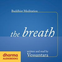 Buddhist Meditation: The Breath - Vessantara - audiobook