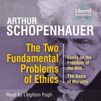 The Two Fundamental Problems of Ethics - Arthur Schopenhauer - audiobook