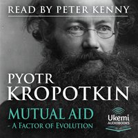 Mutual Aid - Pyotr Kropotkin - audiobook