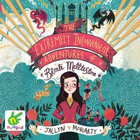 The Extremely Inconvenient Adventures of Bronte Mettlestone - Jaclyn Moriarty - audiobook