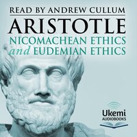 Nicomachean Ethics and Eudemian Ethics - Aristotle - audiobook