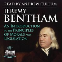 An Introduction to the Principles of Morals and Legislation - Jeremy Bentham - audiobook