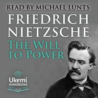 The Will to Power - Friedrich Nietzsche - audiobook