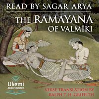 The Rāmāyana of Valmīki - Ralph T. H. Griffith - audiobook