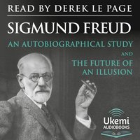 An Autobiographical Study and The Future of an Illusion - Sigmund Freud - audiobook
