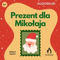 Prezent dla Mikołaja - Angela Węcka - audiobook