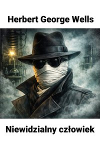 Niewidzialny człowiek - Arthur Conan Doyle - audiobook