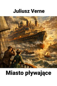 Miasto pływające - Juliusz Verne - audiobook
