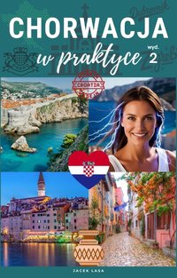 Chorwacja w praktyce, wydanie 2 - Jacek Lasa - ebook