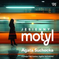 Jesienny motyl - Agata Suchocka - audiobook