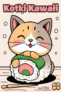 Kolorowanki koty kawaii do druku. Relaksujące i antystresowe kotki kawaii (kawaii cats): PDF dla dzieci i dorosłych - Mila Bellamy - ebook