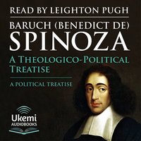 A Theologico-Political Treatise/A Political Treatise - Baruch Spinoza - audiobook