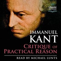 Critique of Practical Reason - Immanuel Kant - audiobook